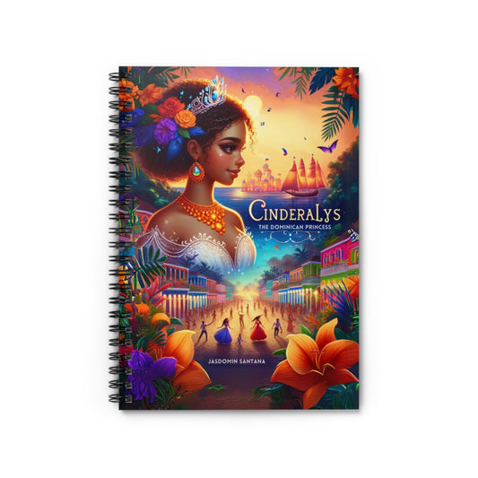 Cinderalys: The Dominican Princess Spiral Notebook - Book Cover Edition