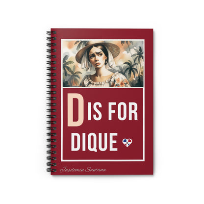 D is for Dique - Spiral Notebook - Ruled Line